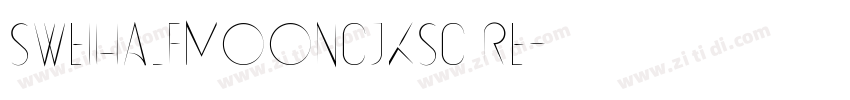 SweiHalfMoonCJKsc Re字体转换